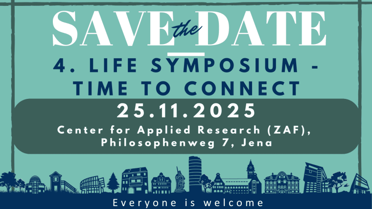 Announcement 4th LIFE Symposium - TIME TO CONNECT