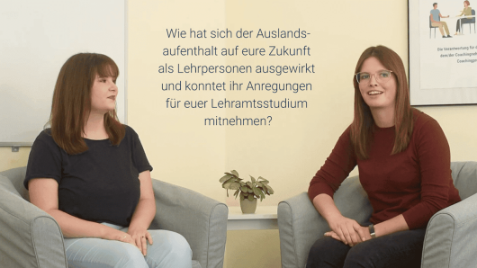 Erfahre, wie Miriam und Annemarie wertvolle Praxiserfahrungen im Lehramt während ihres Aufenthaltes im Ausland sammeln konnten.